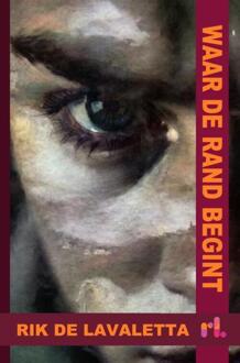 Waar de rand begint -  Rik de Lavaletta (ISBN: 9789403822273)