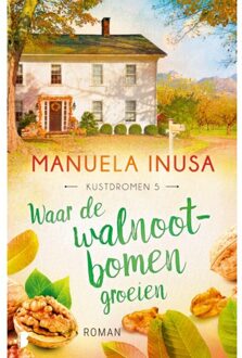 Waar De Walnootbomen Groeien - Kustdromen - Manuela Inusa