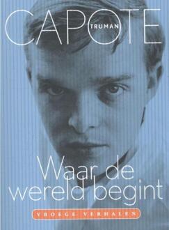 Waar de wereld begint - Boek Truman Capote (9057597497)