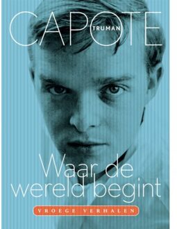 Waar de wereld begint - Boek Truman Capote (9057597497)