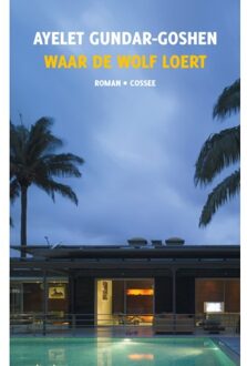 Waar De Wolf Loert - Ayelet Gundar-Goshen