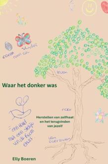Waar het donker was -  Elly Boeren (ISBN: 9789465381138)