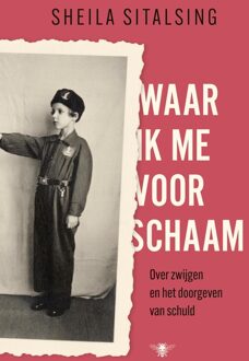 Waar ik me voor schaam - Sheila Sitalsing - ebook