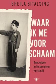 Waar ik me voor schaam -  Sheila Sitalsing (ISBN: 9789403133867)