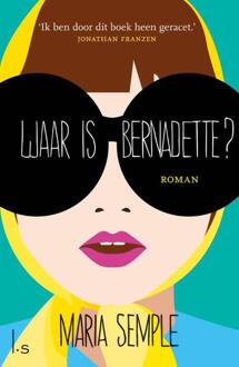 Waar is Bernadette? - Boek Maria Semple (9021022311)