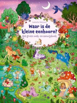 Waar is de kleine eenhoorn? -  Isabelle Metzen (ISBN: 9789493354210)