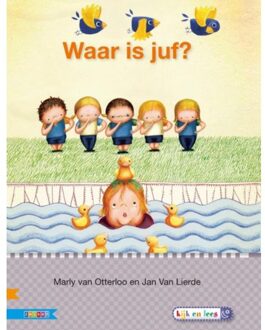 Waar Is Juf? / Avi E3 - Veilig Leren Lezen