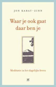 Waar je ook gaat, daar ben je - Boek Jon Kabat-Zinn (9021551470)