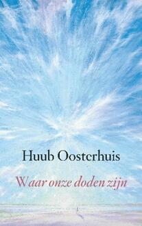 Waar onze doden zijn - Boek Huub Oosterhuis (902590288X)