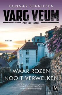 Waar Rozen Nooit Verwelken - Varg Veum - Gunnar Staalesen