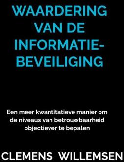 Waardering Van De Informatiebeveiliging - Clemens Willemsen