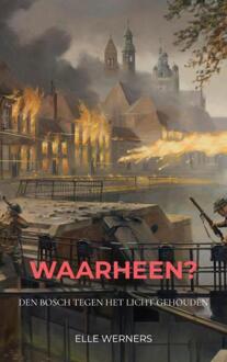 Waarheen? -  Elle Werners (ISBN: 9789403848143)