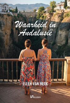 Waarheid in Andalusië -  Ellen van Herk (ISBN: 9789464938708)
