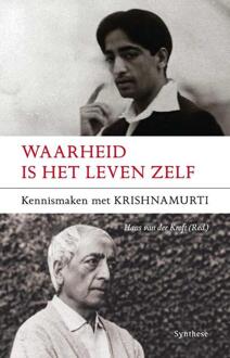 Waarheid is het leven zelf - Boek Jiddu Krishnamurti (9062711014)