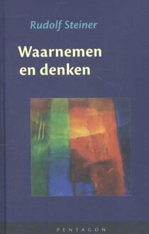 Waarnemen en denken - Boek Rudolf Steiner (9492462001)