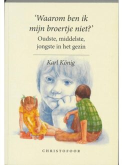Waarom ben ik mijn broertje niet? - Boek K. Konig (906238031X)