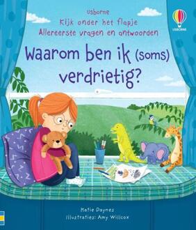 Waarom Ben Ik (Soms) Verdrietig? - Kijk Onder Het Flapje - Allereerste Vragen En Antwoorden