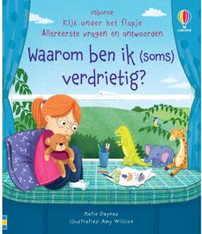 Waarom Ben Ik (Soms) Verdrietig? - Kijk Onder Het Flapje - Allereerste Vragen En Antwoorden