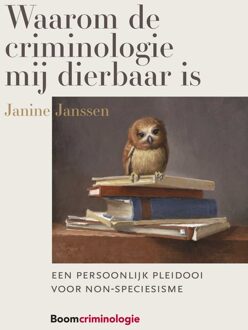 Waarom de criminologie mij dierbaar is - Janine Janssen - ebook