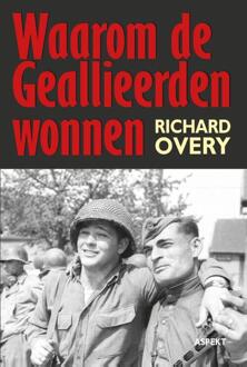 Waarom de geallieerden wonnen - Boek Richard Overy (9059116976)