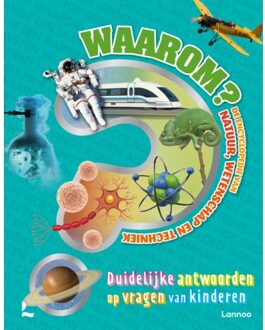 Waarom? De grote encyclopedie van natuur, wetenschap en techniek