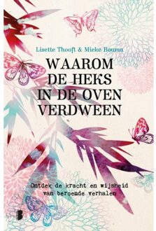 Waarom De Heks In De Oven Verdween - (ISBN:9789022580554)