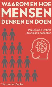 Waarom en hoe mensen denken en doen -  Ybo van den Beukel (ISBN: 9789082819939)