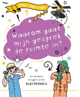 Waarom Gaat Mijn Gesprek De Ruimte In? - Vraag Maar Raak! - Clive Gifford
