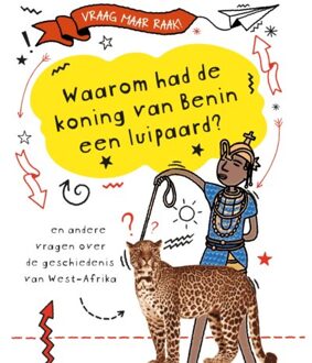 Waarom Had De Koning Van Benin Een Luipaard? - Vraag Maar Raak! - Tim Cooke