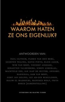 Waarom haten ze ons eigenlijk? - Boek Stichting De Blauwe Tijger (9492161265)