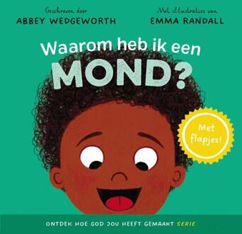 Waarom heb ik een mond? -  Abbey Wedgeworth, Emma Randall (ISBN: 9789026628221)