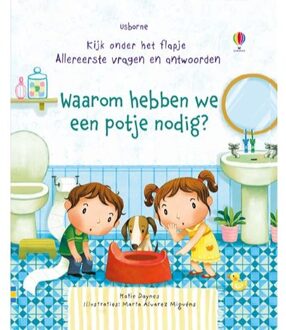 Waarom Hebben We Een Potje Nodig? - Kijk Onder Het Flapje - Allereerste Vragen En Antwoorden