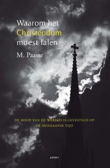 Waarom het christendom moest falen - M. Paasse - ebook