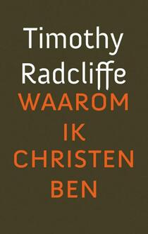 Waarom ik christen ben - Boek Timothy Radcliffe (9043525812)