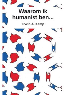 Waarom ik humanist ben... - (ISBN:9789463013130)