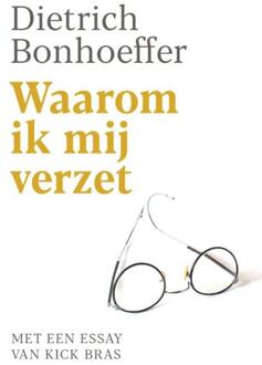 Waarom ik mij verzet -  Kick Bras (ISBN: 9789493395169)