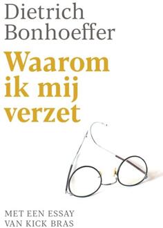 Waarom ik mij verzet -  Kick Bras (ISBN: 9789493395176)