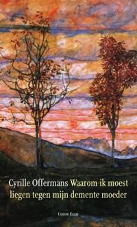 Waarom ik moest liegen tegen mijn demente moeder -  Cyrille Offermans (ISBN: 9789464522068)