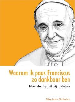 Waarom ik paus Franciscus zo dankbaar ben -  Nikolaas Sintobin (ISBN: 9789493395442)