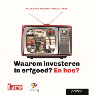 Waarom investeren in erfgoed? En hoe? - Hilde Plas en Gregory Vercauteren - 000