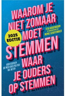 Waarom Je Niet Zomaar Moet Stemmen Waar Je Ouders Op Stemmen - Titia Hoogendoorn