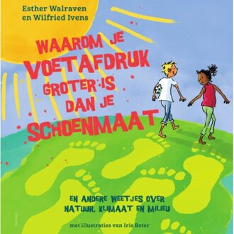 Waarom Je Voetafdruk Groter Is Dan Je Schoenmaat - Esther Walraven