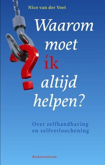 Waarom moet ik altijd helpen?