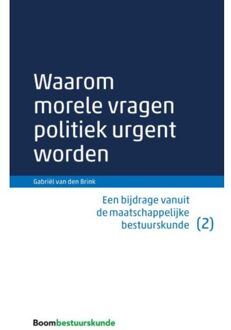 Waarom morele vragen politiek urgent worden - Boek Gabriël van den Brink (946236642X)