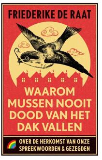 Waarom mussen nooit dood van het dak vallen