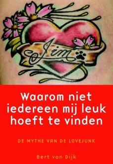 Waarom niet iedereen mij leuk hoeft te vinden - eBook Bert van Dijk (9058715337)