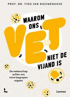 Waarom ons vet niet de vijand is -  Yves van Nieuwenhove (ISBN: 9789401408059)
