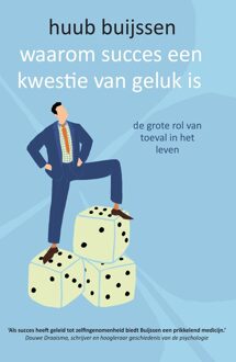 Waarom succes een kwestie van geluk is - Huub Buijssen - ebook