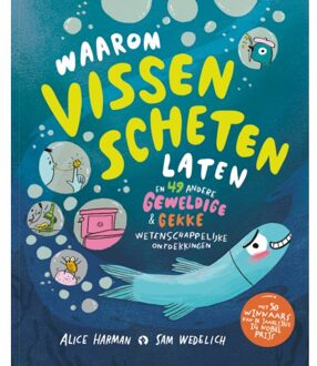 Waarom Vissen Scheten Laten - Alice Harman