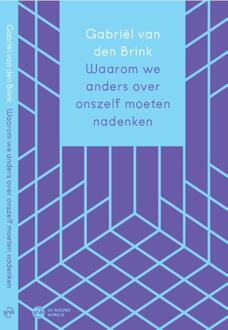 Waarom we anders over ons zelf moeten nadenken -  Gabriël van den Brink (ISBN: 9789083336312)